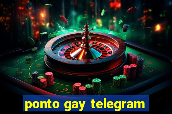 ponto gay telegram